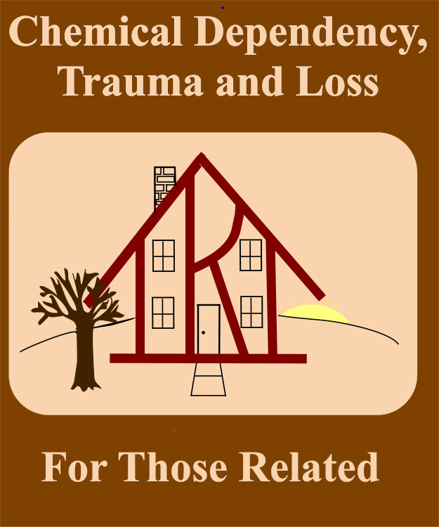 Chemical Dependency, Trauma and Loss